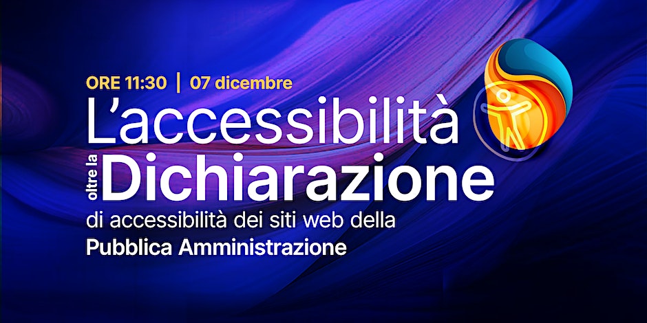 L’accessibilità oltre la Dichiarazione di accessibilità dei siti web della Pubblica Amministrazione